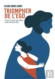 Triompher De L'Ego - S'Ouvrir A De Nouvelles Voies De Communication