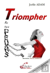 Triompher De Ses Peurs