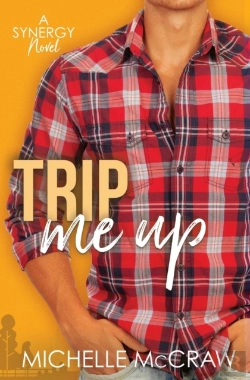 Bertrand.pt - Trip Me Up: An Opposites-Attract Road-Trip Romance
