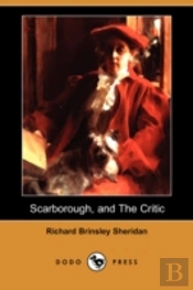 Trip To Scarborough, And The Critic; Or, A Tragedy Rehearsed (Dodo Press)