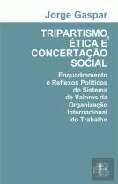 Tripartismo, Ética e Concertação Social