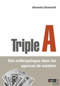 Bertrand.pt - Triple A ; Une Anthropologue Dans Les Agences De Notation