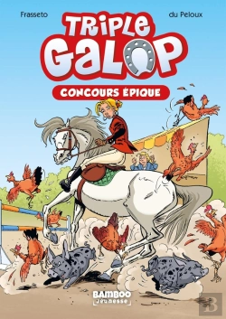 Bertrand.pt - Triple Galop Tome 3 : Concours Épique