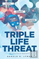 Triple Life Threat