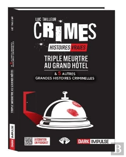 Bertrand.pt - Triple Meurtre Au Grand Hôtel Et 5 Autres Grandes Histoires Criminelles