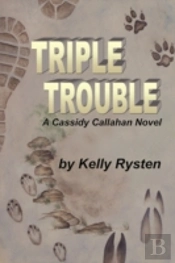 Triple Trouble: A Cassidy Callahan Novel