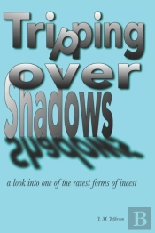 Tripping Over Shadows