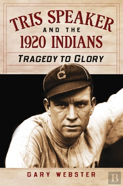 Bertrand.pt - Tris Speaker And The 1920 Indians
