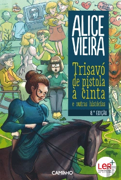 Bertrand.pt - Trisavó de Pistola à Cinta e Outras Histórias