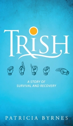 Bertrand.pt - Trish: A Story Of Survival And Recovery