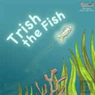 Trish The Fish