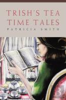 Trish'S Tea Time Tales