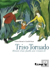 Triso Tornado ; Histoire D'Une Famille Avec Trisomie 21