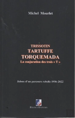 Bertrand.pt - Trissotin, Tartuffe, Torquemada : La Conjuration Des Trois 
