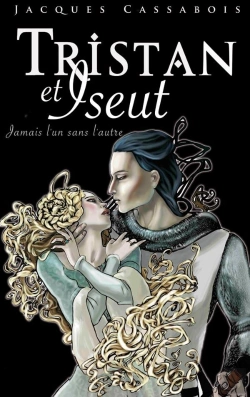 Bertrand.pt - Tristan Et Iseut ; Jamais L'Un Sans L'Autre