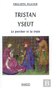 Tristan Et Yseut ; Le Porcher Et La Truie