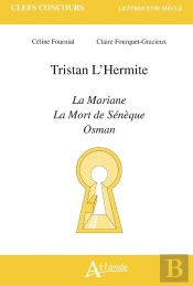 Tristan L'Hermite, La Mariane, La Mort De Sénèque, Osman