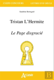 Tristan L'Hermite ; Le Page Disgracié