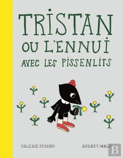 Bertrand.pt - Tristan Ou L'Ennui Avec Les Pissenlits