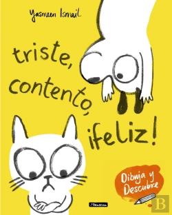 Bertrand.pt - Triste, Contento, ¡Feliz! (Dibuja Y Descubre)