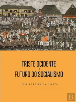 Bertrand.pt - Triste Ocidente e o Futuro do Socialismo