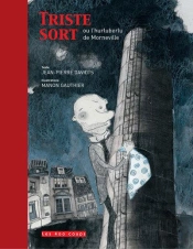Triste Sort Ou L'Hurluberlu De Mornevill