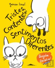 Tristes, Contentes, Sentimentos Diferentes