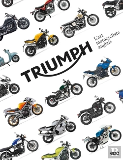 Bertrand.pt - Triumph, L'Art Motocycliste Anglais
