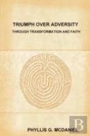 Triumph Over Adversity Through Transformation And Faith