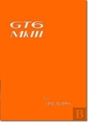 Triumph Owners' Handbook: Gt6 Mk3