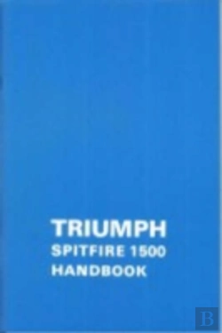 Bertrand.pt - Triumph Owners' Handbook: Spitfire 1500part No. Rtc9221