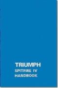 Triumph Owners' Handbook: Spitfire Mk4part No. 545220