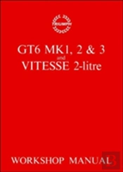 Triumph Workshop Manual: Gt6 Mk 1, 2, 3 & Vitesse 2 Litre