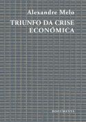Triunfo da Crise Económica