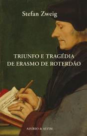 Triunfo e Tragédia de Erasmo de Roterdão