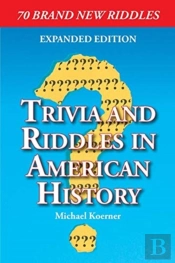 Trivia And Riddles In American History