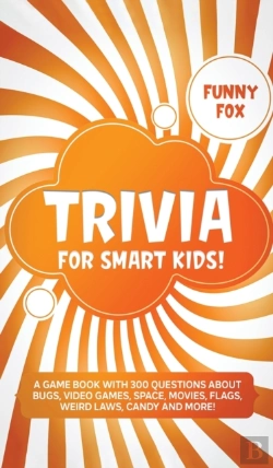 Bertrand.pt - Trivia For Smart Kids!: A Game Book With