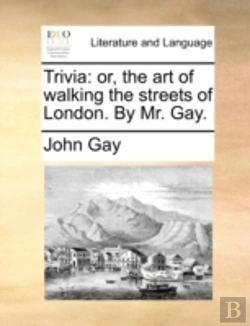 Bertrand.pt - Trivia: Or, The Art Of Walking The Stree