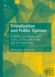 Trivialization And Public Opinion