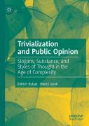 Trivialization And Public Opinion