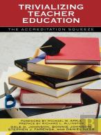 Trivializing Teacher Education
