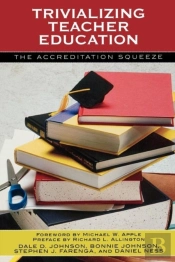Trivializing Teacher Education