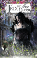 Trix And The Faerie Queen