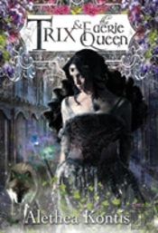 Trix And The Faerie Queen