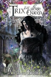 Trix And The Faerie Queen