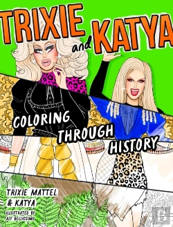 Bertrand.pt - Trixie And Katya Coloring Through History