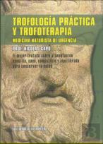 Trofología Práctica Y Trofoterapia