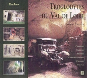 Troglodytes Du Val De Loire
