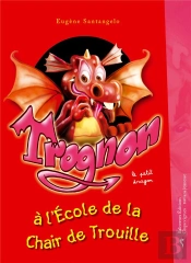 Trognon À L'École De La Chair De Trouille
