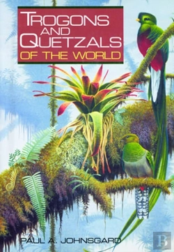 Bertrand.pt - Trogons And Quetzals Of The World